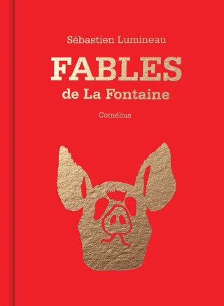 Sébastien Lumineau rappelle l'étonnante actualité des Fables de La Fontaine