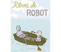 Rêves de robot - Par Sara Varon - Dargaud
