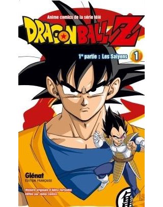 Dragon Ball Z, T1 : les Saïyens - Tiré de Akira Toriyama - Glénat Manga
