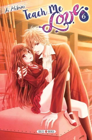 Teach Me Love T6 - Par Ai Hibiki - Soleil Manga