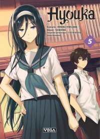 Hyouka T. 5 & T. 6 - Par Honobu Yonezama & Taskohna - Éd. Vega