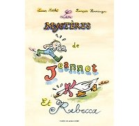 Les Mystères de Jeannot et Rebecca - Par Lucas Méthé & François Henninger - L'atelier du poisson soluble