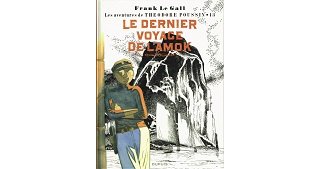 Théodore Poussin, T13 : Le Dernier Voyage de l'Amok - Par Frank Le Gall - Dupuis