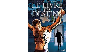 Le Livre des destins T4 : L'autre – Par Serge Le Tendre et Franck Biancarelli – Editions Soleil 