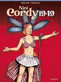 Nini Cordy 1949 : Swing, secrets et naissance d'une étoile