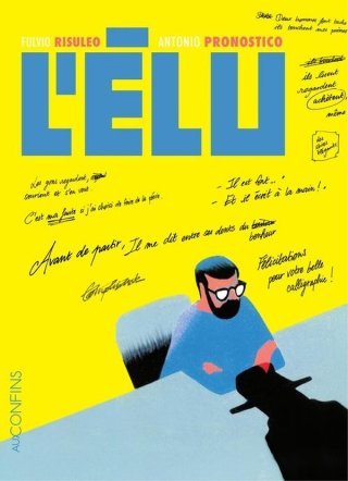 L'Élu – Par Fulvio Risuleo & Antonio Pronostico – Éd. Steinkis (Aux Confins)
