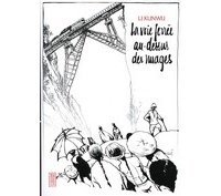 La mémoire ferroviaire de Li Kunwu