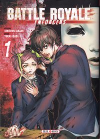 Battle Royale Enforcers T.1 - Par Koushun Takami & Yukai Asada - Ed. Soleil Manga