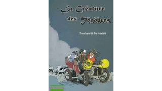 La Créature des ténèbres – Par François Corteggiani & Pierre Tranchand – Mosquito