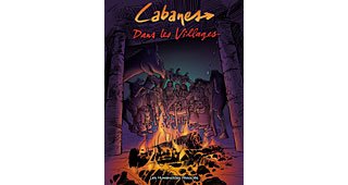 Dans les Villages (intégrale) - Cabanes - Humanoïdes Associés