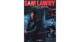 Sam Lawry - T.4 :" ... et tu pris le nom de Caïn" - par Richez et Chetville - Bamboo