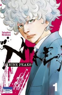 Nine Peaks T. 1 - Par Tetsuhiro Hirakawa - Ed. Ki-oon