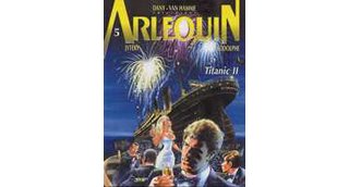 Arlequin Tome 5 : Titanic II par Jytéry et Rodolphe