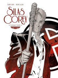 Pierre Alary ("Silas Corey") : « Fabien Nury préfère les personnages qui gardent la tête haute, qui assument et qui assurent leurs positions »