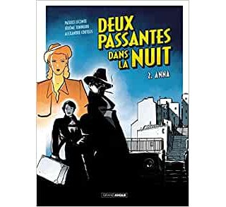 Deux passantes dans la nuit T. 2 : Anna - Par Leconte, Tonnerre et Coutelis - Éditions Grand Angle/Bamboo