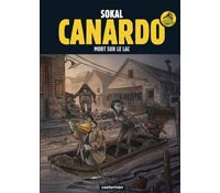 Canardo T23 : Mort sur le lac - Par Benoît et Hugo Sokal & Pascal Regnault - Casterman