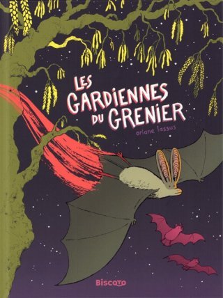Les Gardiennes du grenier - Par Oriane Lassus - Biscoto éditions