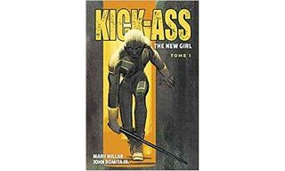 Kick-Ass : The New Girl T1 – Par Mark Millar & John Romita Jr. - Panini Comics