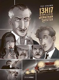 13h17 dans la vie de Jonathan Lassiter - Par Eric Stalner - Grand Angle / Bamboo