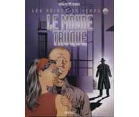 Les Abîmes du Temps - T6 : Le Monde Truqué - Par Rodolphe & Mounier - Dargaud