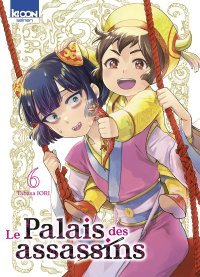 Le Palais des Assassins T.6 - Par Tabasa Iori - Ed. Ki-oon