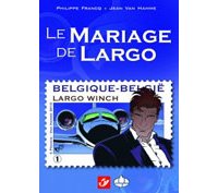 Le Mariage de Largo – Par Jean Van Hamme, Philippe Francq, Marc Carlot – CBBD – Philabédé