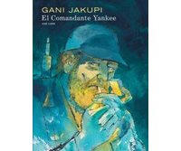 « El Comandante Yankee » : la passion, camarade !