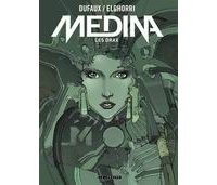 Medina, T1 : Les Drax - Par Dufaux & Elghorri - Le Lombard