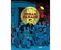 Freak Parade - Par Fabrice Colin et Joëlle Jolivet - Denoël Graphic