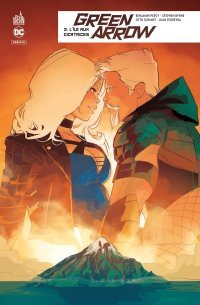 Green Arrow Rebirth T2 - Par Benjamin Percy & Collectif - Urban Comics