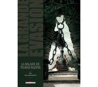 La Grande Évasion : la balade de Tilman Razine - Par Kris & Martinez - Delcourt