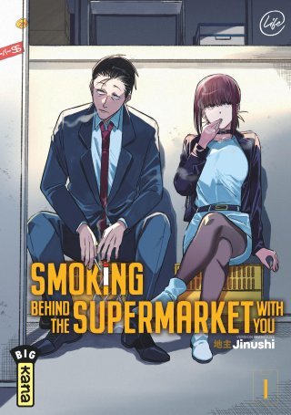Smoking Behind the Supermarket with you T.1 – Par Jinushi - Éd. Kana