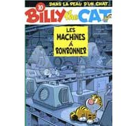 Billy The Cat - T10 : Les Machines à Ronronner - Par Janssens & Peral - Dupuis.
