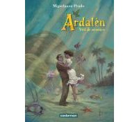 Ardalen, vent de mémoires - Par Miguelanxo Prado (traduction Andrea Beyhaut) - Casterman