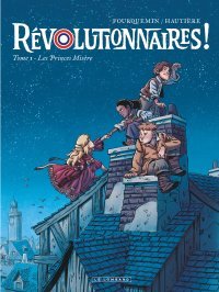 Régis Hautière et Xavier Fourquemin font leur Révolution Française