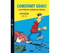Constant Souci : Le Mystère de l'homme au trèfle – Par Greg – Glénat Patrimoine