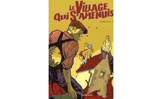 Le Village qui s'amenuise par Corbeyran, Balez & Delph - Dargaud