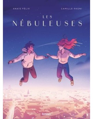 Les Nébuleuses – Par Anaïs Félix et Camille Pagni – RamDam