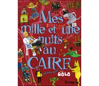 Mes mille et une nuits au Caire T2 – Par Golo – Futuropolis