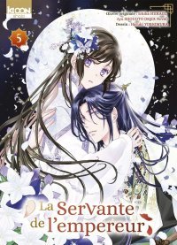 La Servante de l'empereur T.5 - D'après l'œuvre de Ichiha Hiiragi & Aya Shouoto - Par Haruki Yoshimura - Ed. Ki-oon