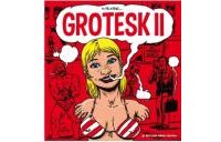 Grotesk II – Par Olivier Texier – Éditions Même pas mal