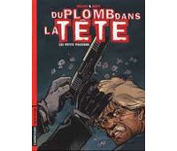 Du Plomb Dans la Tête - T1 : Les Petits Poissons - Par Matz & Wilson - Casterman