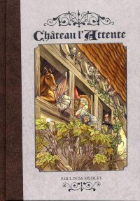 Château l'Attente - par Linda Medley - çà et là