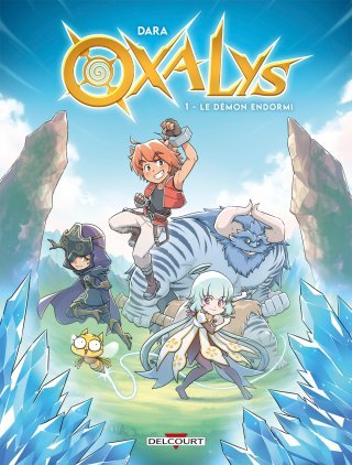 Oxalys T. 1 : Le Démon endormi - Par Dara - Ed. Delcourt