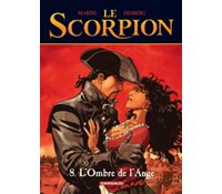 Le Scorpion - T8 : L'Ombre de l'Ange - Par Desberg & Marini - Dargaud