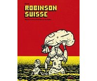 Coup de coeur de la rentrée : "Robinson Suisse" d'Alex Baladi chez Atrabile
