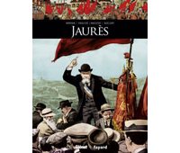 Jaurès - Par Morvan, Voulyzé, Macutay et Duclert - Glénat / Fayard
