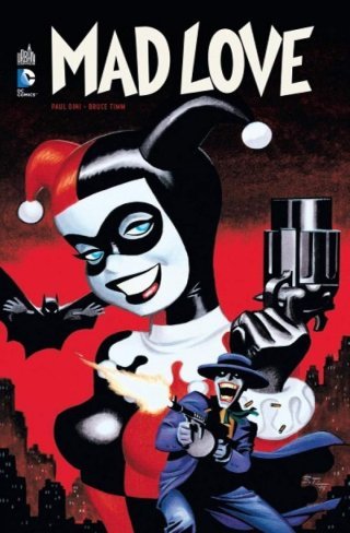 Mad Love - Par Paul Dini & Bruce Timm - Urban Comics