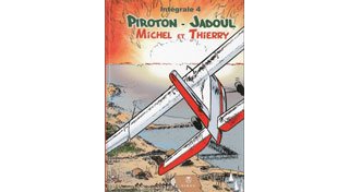 Michel et Thierry - L'intégrale T. 4 - Par Arthur Piroton et Charles Jadoul - Ed. Hibou