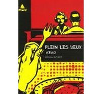 Plein les yeux - Keko - Editions de l'an 2